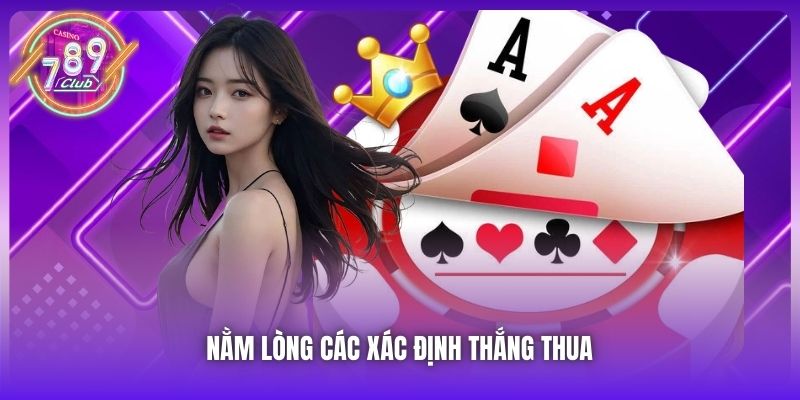 Nằm lòng các xác định thắng thua
