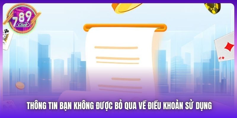 Thông tin bạn không được bỏ qua về Điều khoản sử dụng